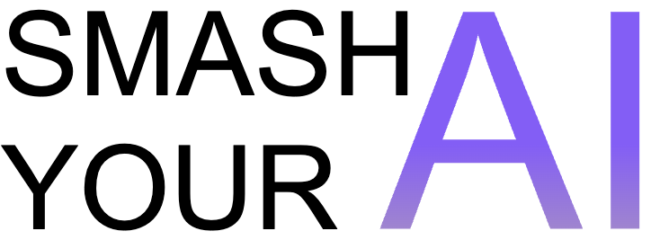 Smash Your AI